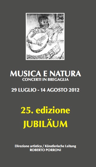 La VAL BREGAGLIA presenta MUSICA E NATURA