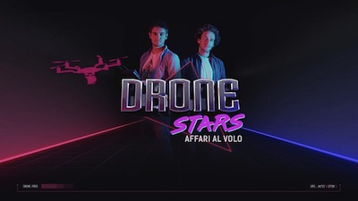  Paolo ed Eugenio volano su Dmax con “Drone Stars”  