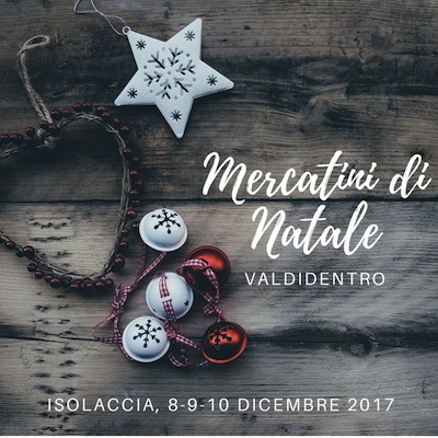 I Mercatini di Natale della VALDIDENTRO