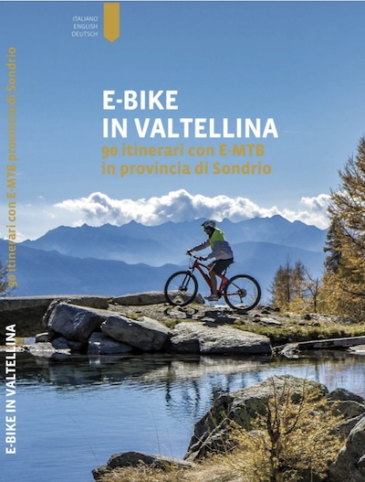 E-BIKE in VALTELLINA, pronta la guida