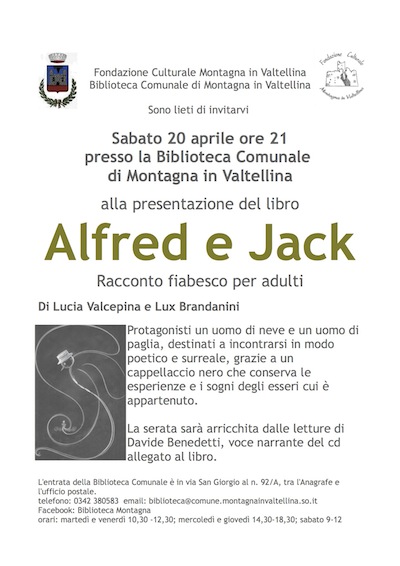 Alfred e Jack: presentazione a MONTAGNA IN VALTELLINA