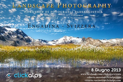 ClickAlps e il workshop fotografico in Alta Engadina
