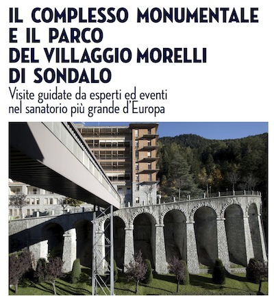 Valorizzazione del Villaggio Sanatoriale Morelli di SONDALO
