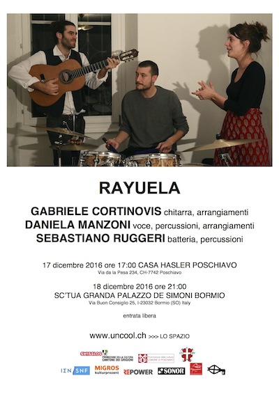 Uncool presenta i RAYUELA. A POSCHIAVO e BORMIO  