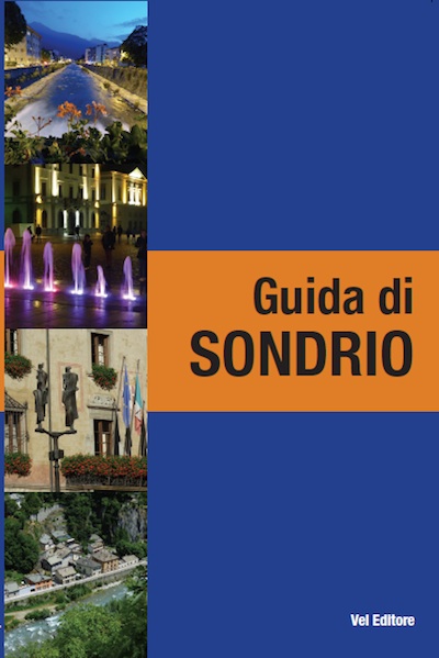 La Guida di SONDRIO di Ennio Vanzo