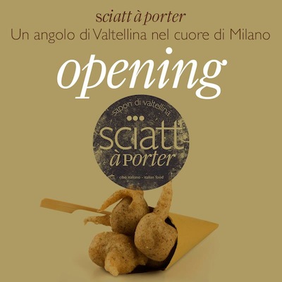 Sciatt  Porter: la tipicit VALTELLINESE a Milano 